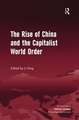 The Rise of China and the Capitalist World Order