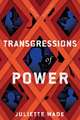 Transgressions of Power