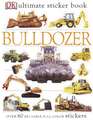 Ultimate Sticker Book: Bulldozer