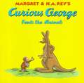 Curious George Feeds the Animals