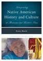 Interpreting Native American History and Culture at Museums and Historic Sites