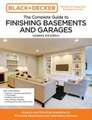 Black and Decker The Complete Guide to Finishing Basements and Garages Updated 3rd Edition