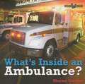 What's Inside an Ambulance?