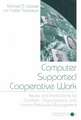 Computer Supported Cooperative Work: Issues and Implications for Workers, Organizations, and Human Resource Management