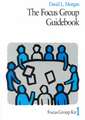 The Focus Group Guidebook