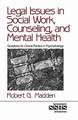 Legal Issues in Social Work, Counseling, and Mental Health: Guidelines for Clinical Practice in Psychotherapy