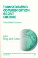 Transforming Communication About Culture: Critical New Directions