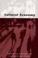 Cultural Economy: Cultural Analysis and Commercial Life