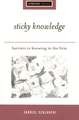 Sticky Knowledge: Barriers to Knowing in the Firm