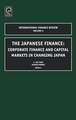 Japanese Finance – Corporate Finance and Capital Markets in Changing Japan