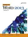 Benchmark Series: Microsoft¿ Word 2013 Level 2