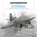 A-20 Havoc: Douglas's Attack Bomber/Night Fighter in WWII