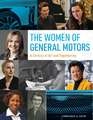 The Women of General Motors: A Century of Art & Engineering