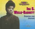 Ida B. Wells Barnett: Fighter for Justice