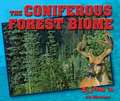 The Coniferous Forest Biome