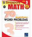 Singapore Math 70 Must-Know Word Problems, Level 3 Grade 4