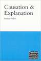Causation and Explanation: Volume 8