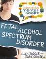 Fetal Alcohol Spectrum Disorder