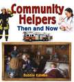 Community Helpers Then and Now