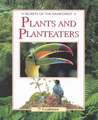 Plants and Plant Eaters