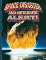 Space Disaster and Meteorite Alert!