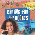 Caring for Our Bodies