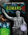 Forensic Investigations of the Romans