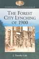 The Forest City Lynching of 1900: Populism, Racism, and White Supremacy in Rutherford County, North Carolina