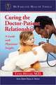 You and Your Doctor: A Guide to a Healing Relationship, with Physicians' Insights