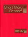 Short Story Criticism: Excerpts from Criticism of the Works of Short Fiction Writers