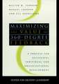 Maximizing the Value of 360 Degree Feedback – A Process for Successful Individual & Organizational Development