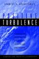 Positive Turbulence – Developing Climates for Creativity, Innovation & Renewal (Center for Creative Leadership)