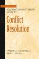 Jossey–Bass Academic Administrator′s Guide to Conflict Resolution