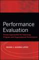 Performance Evaluation – Proven Approaches for Improving Program and Organizational Performance