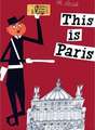 This Is Paris: Preservation & Adaptation