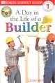 DK Readers L1: A Day in the Life of a Builder