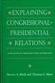 Explaining Congressional-Presidential Relations: A Multiple Perspective Approach