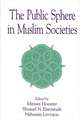 The Public Sphere in Muslim Societies