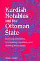 Kurdish Notables and the Ottoman State