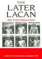 The Later Lacan