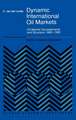 Dynamic International Oil Markets: Oil Market Developments and Structure 1860-1990