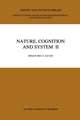 Nature, Cognition and System II: Current Systems-Scientific Research on Natural and Cognitive Systems Volume 2: On Complementarity and Beyond