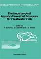 The Importance of Aquatic-Terrestrial Ecotones for Freshwater Fish