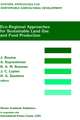 Eco-regional approaches for sustainable land use and food production: Proceedings of a symposium on eco-regional approaches in agricultural research, 12–16 December 1994, ISNAR, The Hague