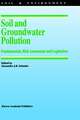 Soil and Groundwater Pollution: Fundamentals, Risk Assessment and Legislation