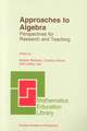 Approaches to Algebra: Perspectives for Research and Teaching