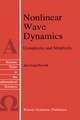 Nonlinear Wave Dynamics: Complexity and Simplicity