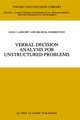 Verbal Decision Analysis for Unstructured Problems