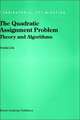 The Quadratic Assignment Problem: Theory and Algorithms