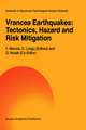 Vrancea Earthquakes: Tectonics, Hazard and Risk Mitigation: Contributions from the First International Workshop on Vrancea Earthquakes, Bucharest, Romania, November 1–4, 1997